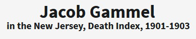 Jacob Gammel Death Index